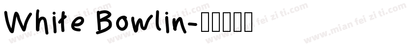 White Bowlin字体转换